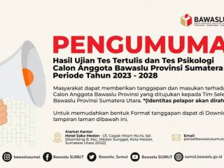 Ini Daftar 28 Calon Anggota Bawaslu Sumut yang Lolos Tes Tertulis dan Psikologi!