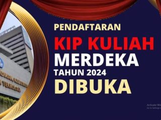 Resmi Dibuka, Ini Syarat dan Jadwal Pendaftaran KIP Kuliah 2024