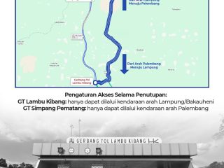 Tentatif,  Ruas Jalan Tol Terbanggi Besar-Pematang Panggang-Kayu Agung Rencana Akan Ditutup Sementara