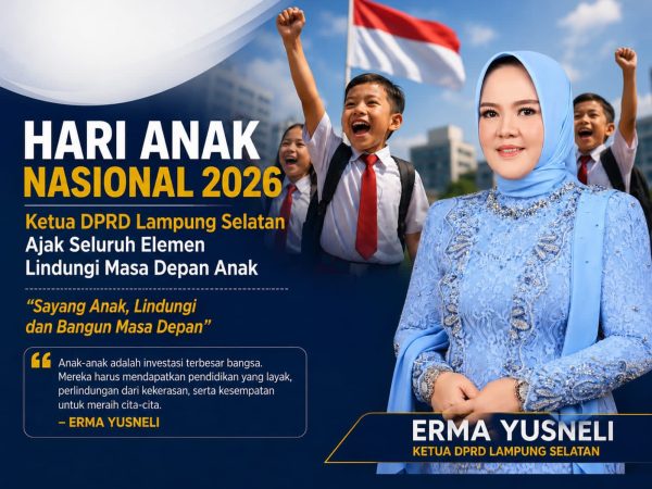 Ketua DPRD Lamsel: Hari Anak Nasional 2026, Momen Wujudkan Generasi Sehat dan Berprestasi